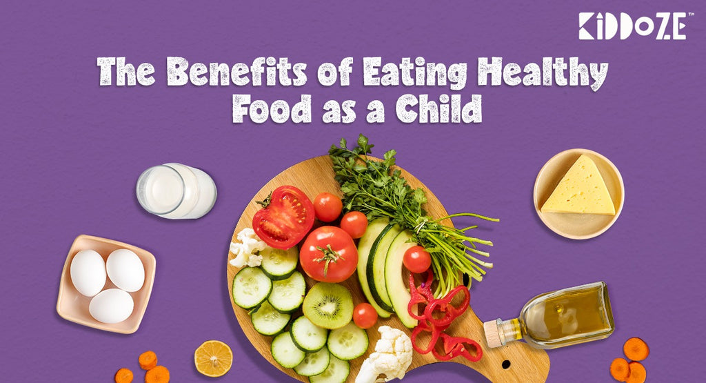 The Benefits of Eating Healthy Food as a Child